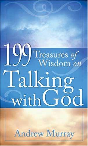 199 Treasures Of Wisdom On Talking With God (Value Books)