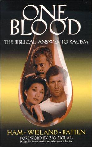 One Blood: The Biblical Answer To Racism