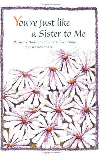 You're Just Like A Sister To Me