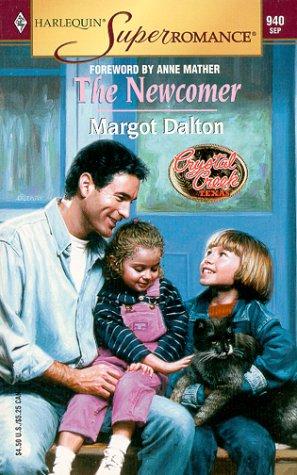 The Newcomer: Crystal Creek (Harlequin Superromance No. 940)