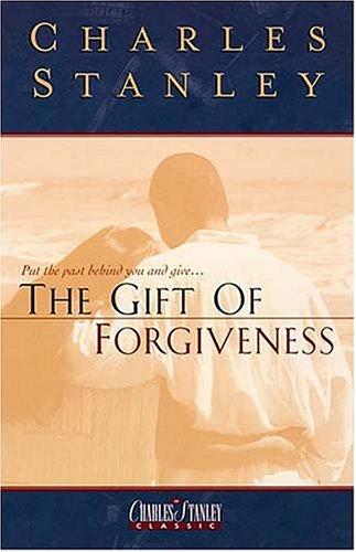 Put  the Past Behind You and Give...The Gift Of Forgiveness