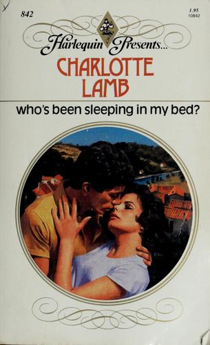Who's Been Sleeping In My Bed?