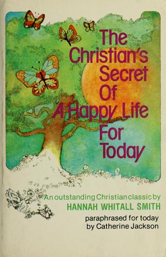 The Christian's secret of a happy life for today