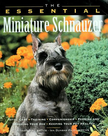 The Essential Miniature Schnauzer (Essential (Howell))