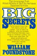 Big Secrets: the uncensored truth about all sorts of stuff you are never supposed to know