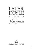 Peter Doyle: A Novel