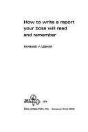 How To Write A Report Your Boss Will Read And Remember