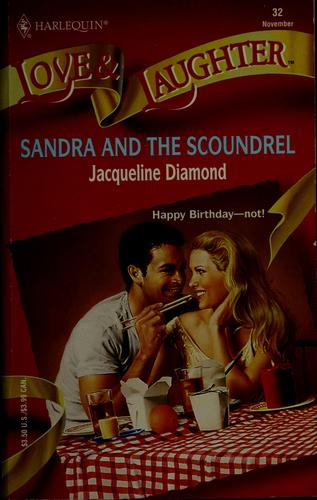Sandra And The Scoundrel (Harlequin Love & Laughter, No 32)