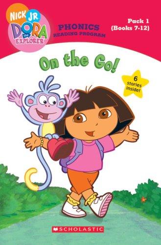 On The Go! (Books 7 - 12) (Dora The Explorer Phonics Reading Program, Pack 1)