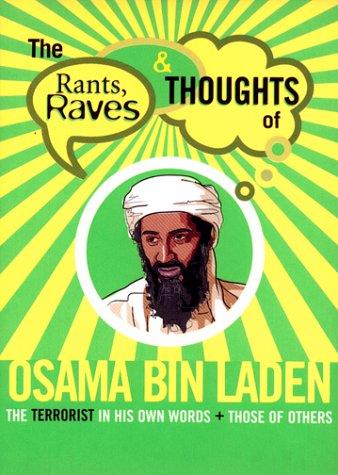 Rants, Raves And Thoughts Of Osama Bin Laden