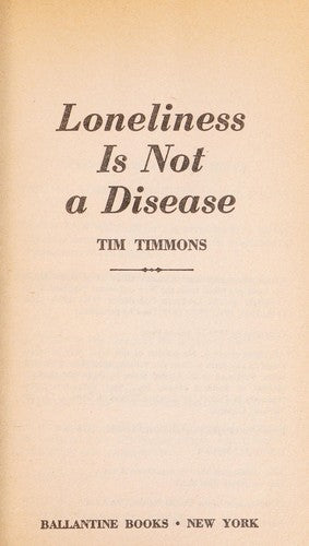 Loneliness Is Not A Disease