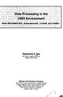 Data Processing In The Unix Environment: with INFORMIX-SQL, Embedded-SQL, C-ISAM, and TURBO