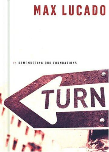 Turn: Remembering Our Foundations: remembering our foundations