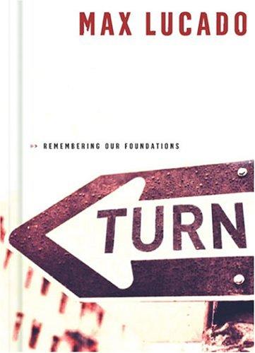 Turn: Remembering Our Foundations: remembering our foundations