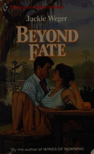 Beyond Fate (Harlequin Superromance No. 227)