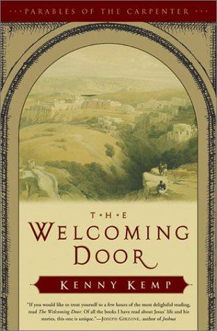 The Welcoming Door: Parables Of The Carpenter