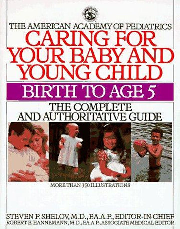 Caring For Your Baby And Young Child (Child Care Books From The American Academy Of Pediatrics)