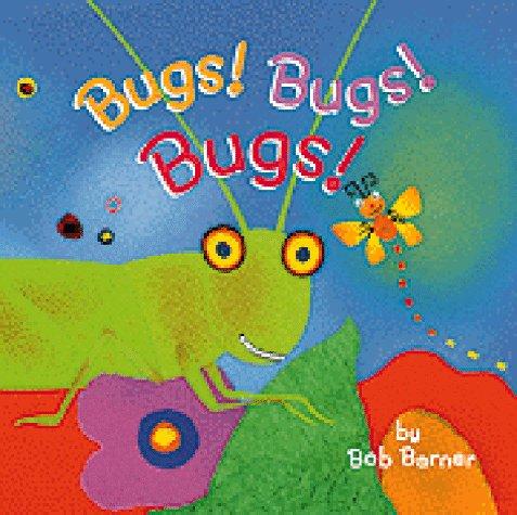 Bugs! Bugs! Bugs!