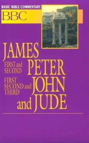 Basic Bible Commentary: James, First And Second Peter, First, Second And Third John And Jude (Volume 28)