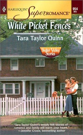 White Picket Fences: Shelter Valley Stories (Harlequin Superromance No. 954)