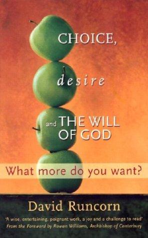 Choice, Desire And The Will Of God
