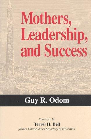 Mothers, Leadership, And Success