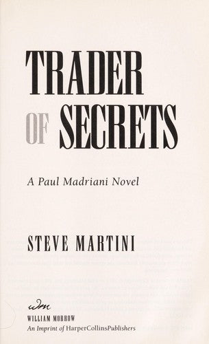 Trader Of Secrets: a Paul Madriani novel