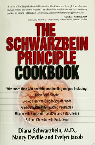 The Schwarzbein Principle Cookbook