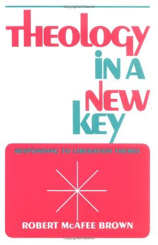 Theology In A New Key: Responding To Liberation Themes
