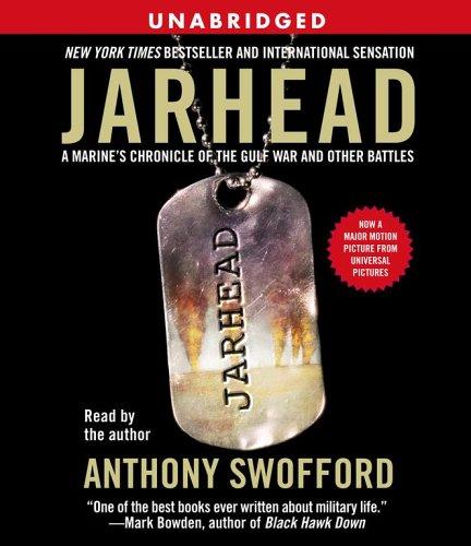Jarhead Movie Tie-In: A Marine's Chronicle Of The Gulf War And Other Battles: Unabridged on 8 Discs