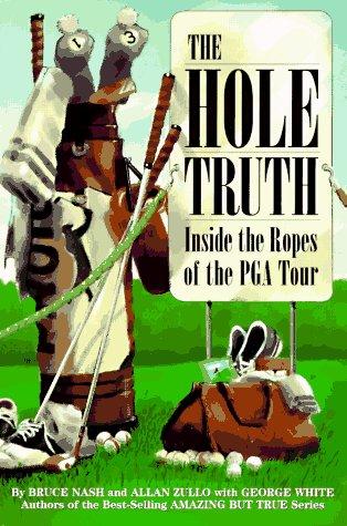 The Hole Truth: inside the ropes of the PGA tour