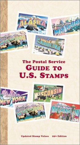 The Postal Service Guide To U.S. Stamps: Updated Stamp Values (Postal Service Guide To Us Stamps)
