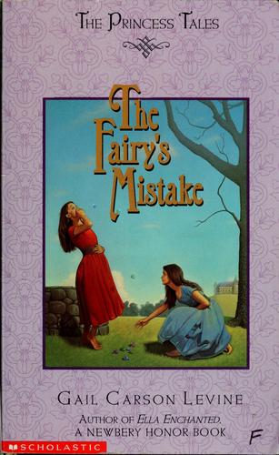 The Fairy's Mistake (The Princess Tales)
