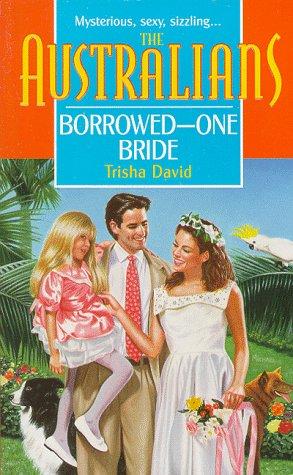 Borrowed - One Bride (The Australians) (The Australians)