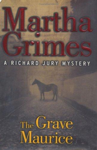 The Grave Maurice: a Richard Jury mystery