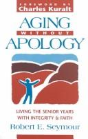 Aging Without Apology