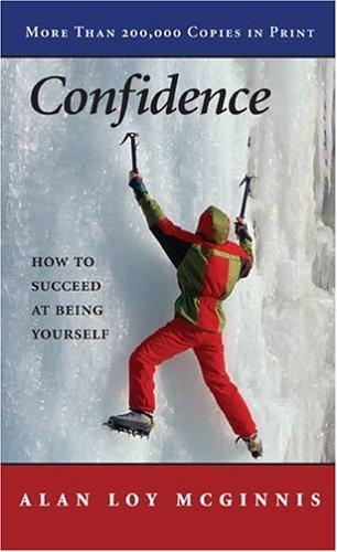 Confidence: How To Succeed At Being Yourself