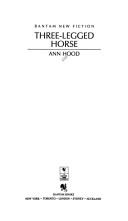 Three-Legged Horse (Bantam New Fiction)