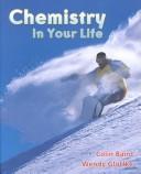 Chemistry In Your Life (1st Edition)