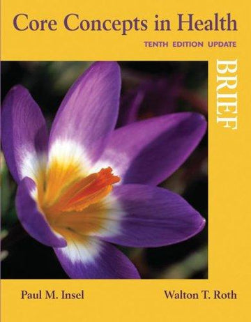 Core Concepts In Health, Brief 10th Edition Update