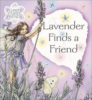 Lavender Finds A Friend (Flower Fairy Friends)
