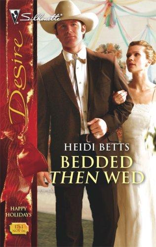 Bedded Then Wed (Silhouette Desire)