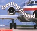 Getting Around (Emergent Reader) (Social Studies Emergent Readers)