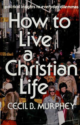 How To Live A Christian Life