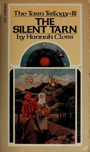 The Silent Tarn (The Tarn Trilogy, 3) By Hannah Closs