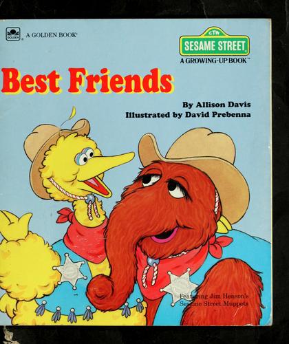 Best Friends Sesame Street (A Growing-Up Book)