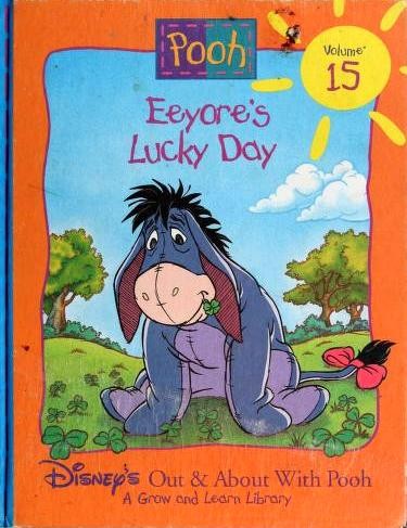 Eeyore's Lucky Day (Disney's Out & About With Pooh, Vol. 15)