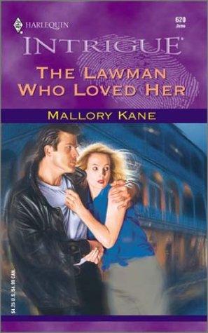 The Lawman Who Loved Her (Harlequin Intrigue 620)