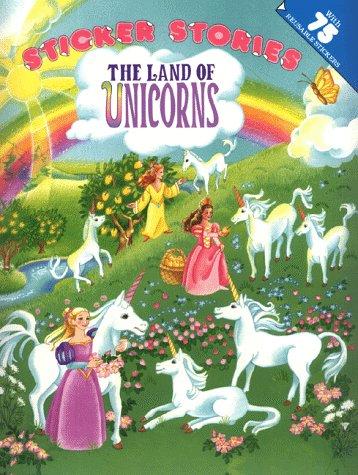 The Land Of Unicorns (Nature Sticker Stories)