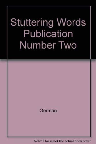 Stuttering Words: a glossary of the meanings of words and terms used or assoicated with stuttering and speech pathology